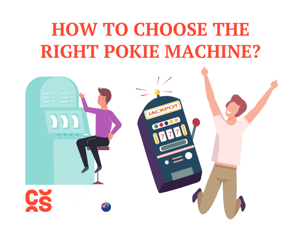 Choosing the Right Pokie Machine